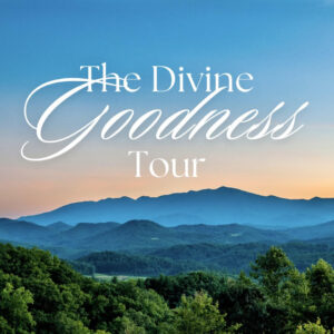 The Divine Goodness Tour - Fall 2024