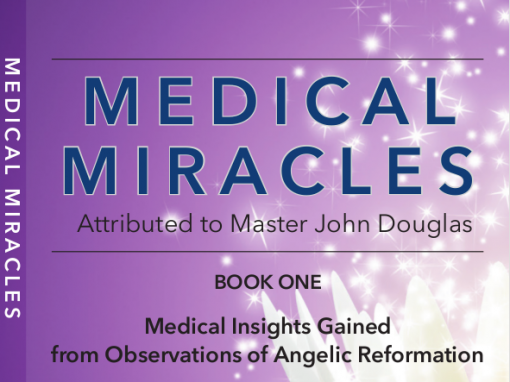 Medical Miracles attributed to Master John Douglas Book One